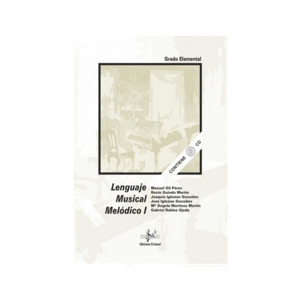 LENGUAJE MUSICAL MELODICO I ED. SI BEMOL