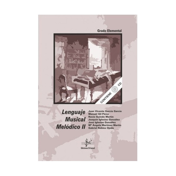 LENGUAJE MUSICAL MELODICO II ED. SI BEMOL