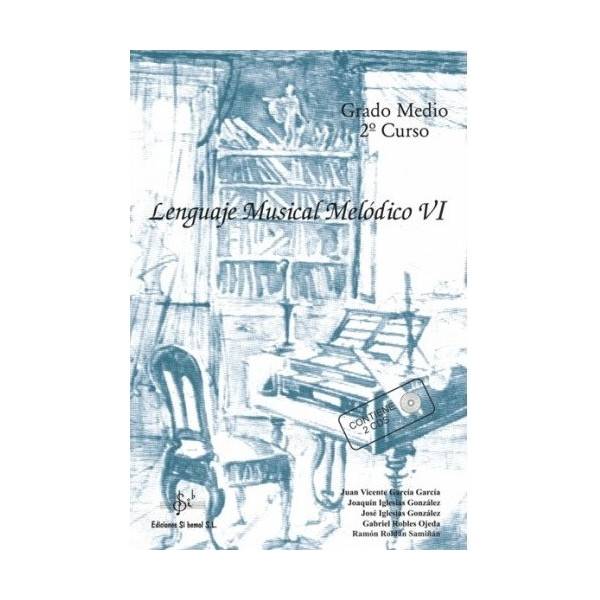 LENGUAJE MUSICAL MELODICO VI ED. SI BEMOL