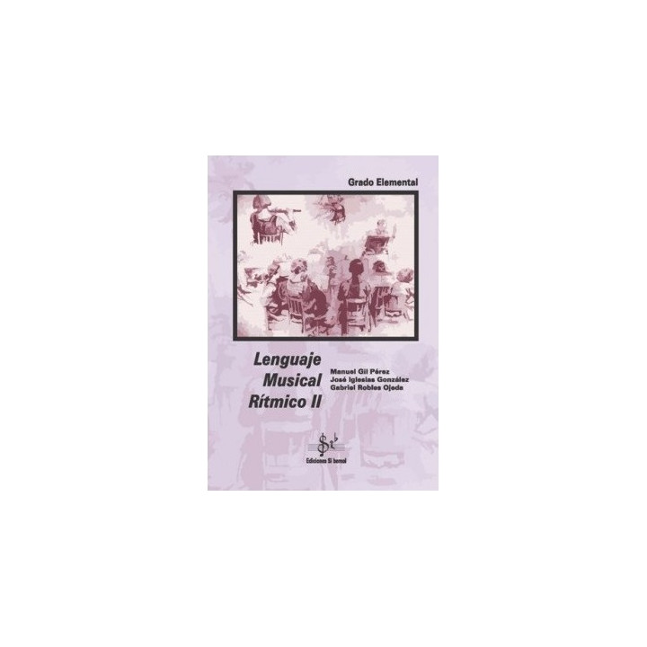 LENGUAJE MUSICAL RITMICO II ED. SI BEMOL