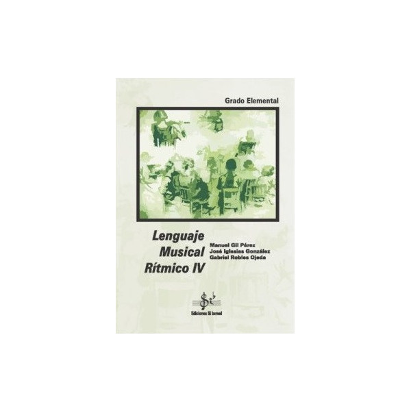 LENGUAJE MUSICAL RITMICO IV ED. SI BEMOL