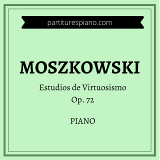 METODO PIANO MOSZKOWSKI ESTUDIOS VIRTUOSOS OP 72,